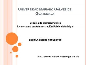 UNIVERSIDAD MARIANO GLVEZ DE GUATEMALA Escuela de Gestin