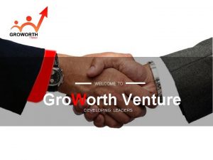 Groworth venture