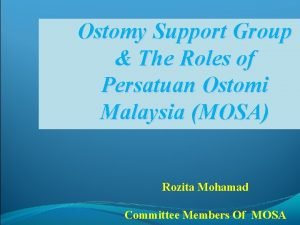 Ostomy Support Group The Roles of Persatuan Ostomi