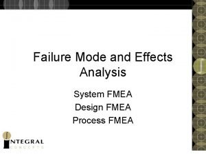 Failure Mode and Effects Analysis System FMEA Design