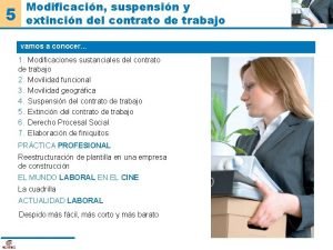 5 Modificacin suspensin y extincin del contrato de