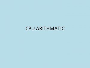 CPU ARITHMATIC Size Representation Jumlah Bit Berdasarkam Jumlah