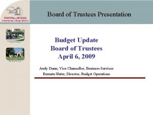 Board of Trustees Presentation Budget Update Board of