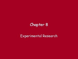 Steps in experimental research Steps in experimental research