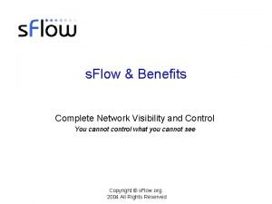 Benefits of network visibility