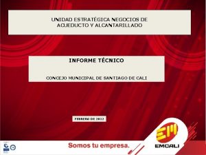 UNIDAD ESTRATGICA NEGOCIOS DE ACUEDUCTO Y ALCANTARILLADO INFORME