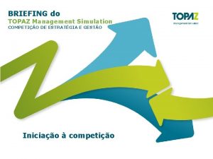 Topaz management simulation