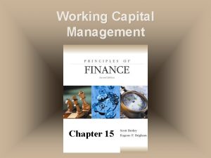 Working Capital Management Chapter 15 Working Capital Terminology