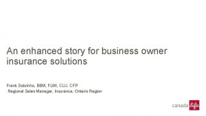 An enhanced story for business owner insurance solutions