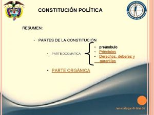 CONSTITUCIN POLTICA RESUMEN PARTES DE LA CONSTITUCIN PARTE