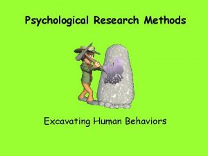 Psychological Research Methods Excavating Human Behaviors History Research