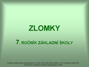 ZLOMKY 7 RONK ZKLADN KOLY Dostupn z Metodickho