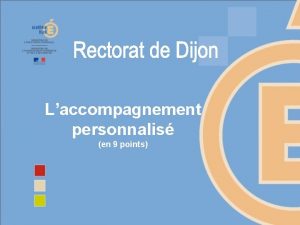 Laccompagnement personnalis en 9 points Laccompagnement personnalis 1