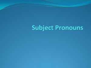 Singular pronouns in spanish