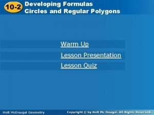 10-2 developing formulas for circles and regular polygons