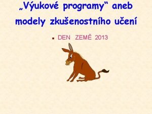 Vukov programy aneb modely zkuenostnho uen n DEN