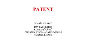 PATENT SMAL YILMAZ FEN FAKLTES KMYA BLM ORGANK