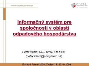 Informan systm pre spolonosti v oblasti odpadovho hospodrstva