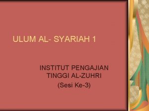 ULUM AL SYARIAH 1 INSTITUT PENGAJIAN TINGGI ALZUHRI