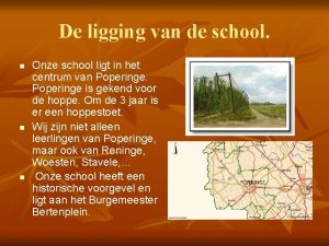 De ligging van de school n n n