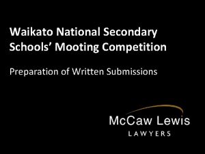 Waikato National Secondary Schools Mooting Competition Preparation of