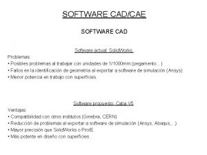 SOFTWARE CADCAE SOFTWARE CAD Software actual Solid Works