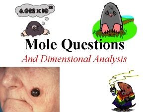Dimensional analysis moles
