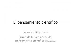 El pensamiento cientfico Ludovico Geymonat Captulo I Comienzos