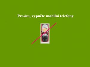 Prosm vypnte mobiln telefony Fyziologie rostlin Zkladn kurs