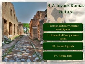 4 7 Ievads Romas kultr I Romas kultras