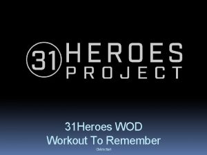 Wod 31 heroes