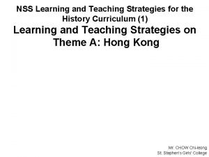 NSS Learning and Teaching Strategies for the History