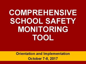 Comprehensive school safety monitoring tool