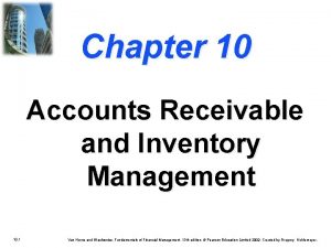 Chapter 10 Accounts Receivable and Inventory Management 10