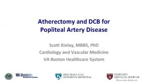 Atherectomy and DCB for Popliteal Artery Disease Scott
