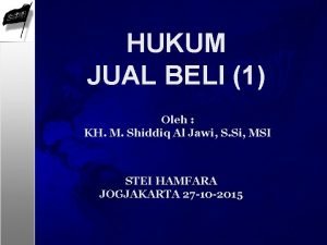 HUKUM JUAL BELI 1 Oleh KH M Shiddiq