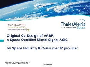 Original CoDesign of VASP a Space Qualified MixedSignal