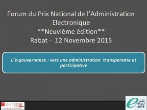 Forum du Prix National de lAdministration Electronique Neuvime