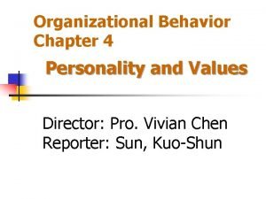 Personality and values in organizational behavior