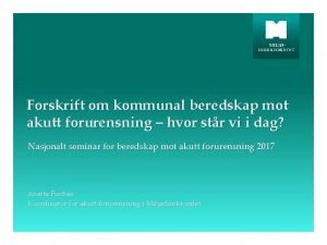 Forskrift om kommunal beredskap mot akutt forurensning hvor