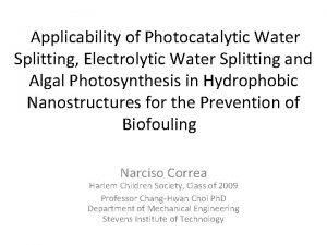 Applicability of Photocatalytic Water Splitting Electrolytic Water Splitting