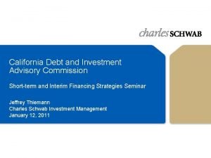 California Debt and Investment Advisory Commission Shortterm and