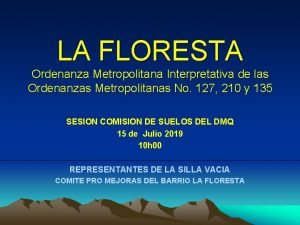 LA FLORESTA Ordenanza Metropolitana Interpretativa de las Ordenanzas