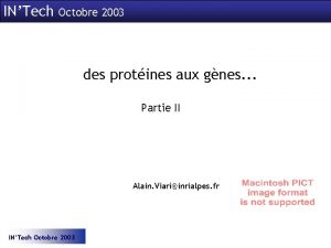 INTech Octobre 2003 des protines aux gnes Partie