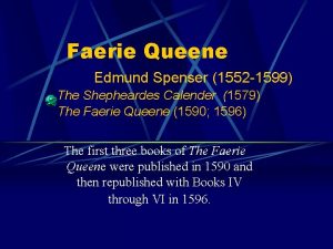 Faerie Queene Edmund Spenser 1552 1599 The Shepheardes