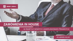 ZAMWIENIA IN HOUSE W WIETLE NOWYCH UWARUNKOWA PRAWNYCH