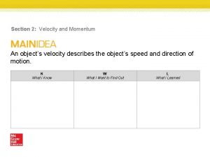 Section 2 velocity and momentum Section 2 velocity and momentum