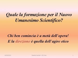 Quale la formazione per il Nuovo Umanesimo Scientifico