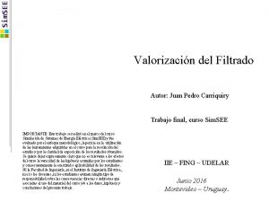 Valorizacin del Filtrado Autor Juan Pedro Carriquiry Trabajo