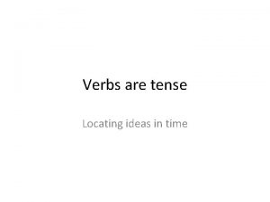 Six tenses of verbs
